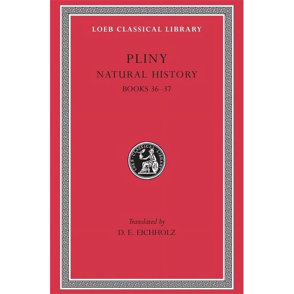 Natural History, Volume X: Books 36-37