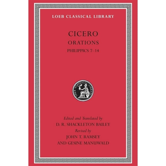 Loeb Classical Library: Philippics 7-14 (Hardcover)