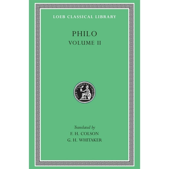Loeb Classical Library: Philo Volume II (Hardcover)