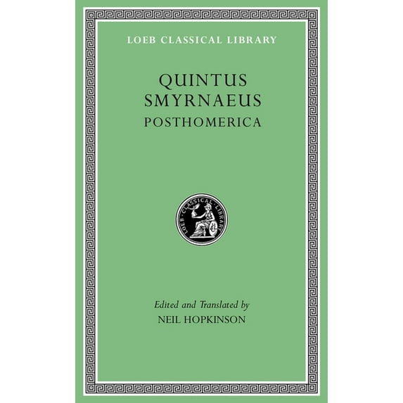 Loeb Classical Library: Posthomerica (Hardcover)
