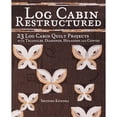 thumbnail image 1 of Pre-Owned Log Cabin Restructured: 23 Log Cabin Quilt Projects Made with Triangles, Diamonds, Hexagons and Curves [With Pattern(s)] (Paperback) 1440241554 9781440241550, 1 of 1
