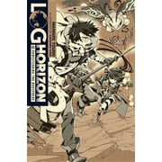 Log Horizon Log Horizon, Vol. 10 Light Novel Homesteading the Noosphere, Book 10, Paperback