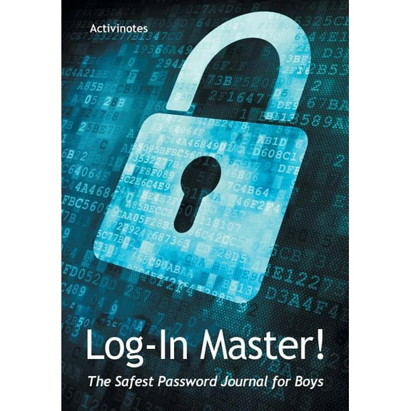 Log-In Master! The Safest Password Journal for Boys (Paperback)