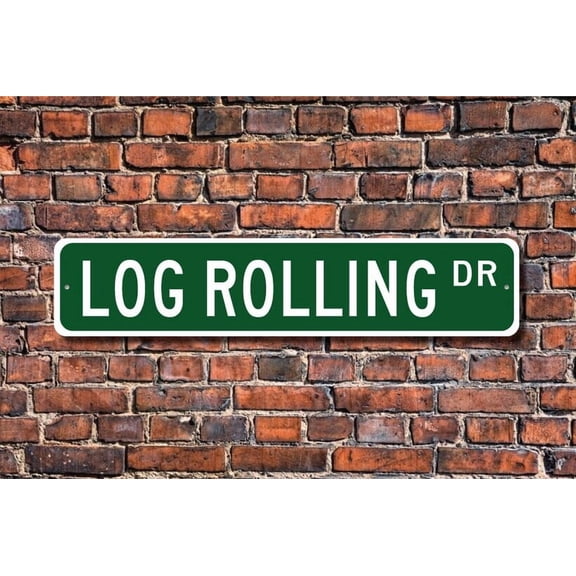 Log Rolling Log Rolling Sign Log Rolling Fan Log Rolling Participant Logging Competition Metal Aluminum Sign - Size: 16 x 4 Inches