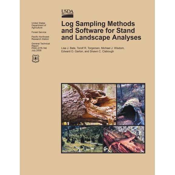 Log Sampling Methods and Software for Stand and Landscape Analyses (Paperback)