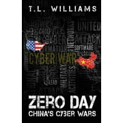 Logan Alexander: Zero Day: China's Cyber Wars (Paperback)