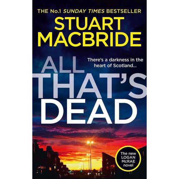 Pre-Owned Logan McRae All That's Dead: The New Logan McRae Crime Thriller from the No.1 Bestselling Author, Book 12, (Hardcover)