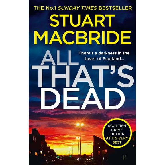 Logan McRae All That's Dead: The New Logan McRae Crime Thriller from the No.1 Bestselling Author, Book 12, (Paperback)