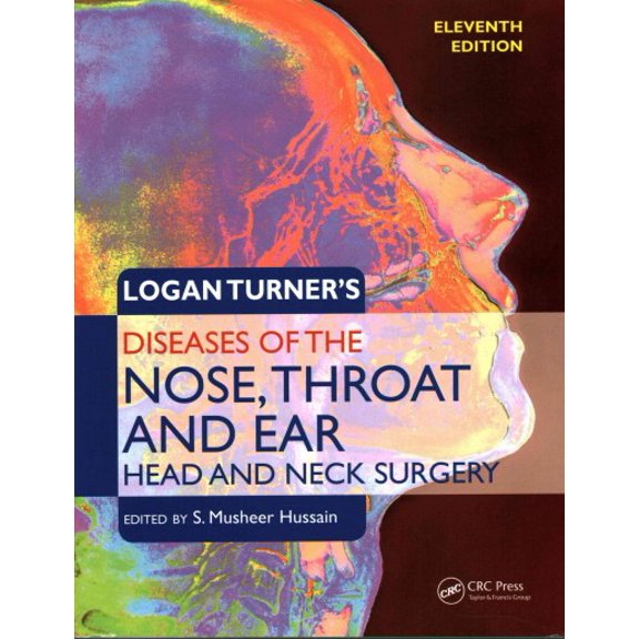 Pre-Owned Logan Turner's Diseases of the Nose, Throat and Ear, Head and Neck Surgery, (Paperback)
