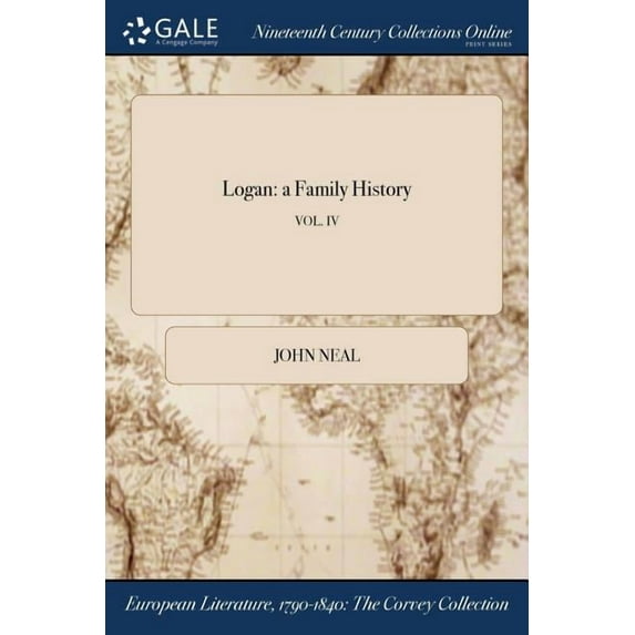 Logan: a Family History; VOL. IV (Paperback)