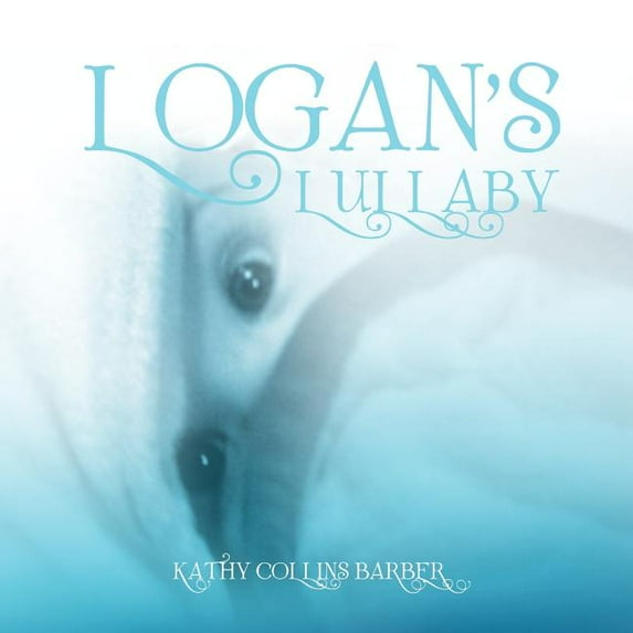 Logan's Lullaby, (Paperback)