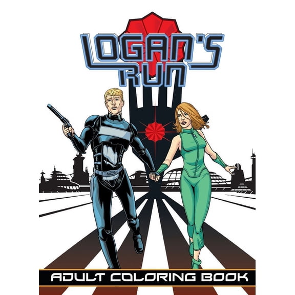 Logan's Run: Logan's Run: Adult Coloring Book (Paperback)