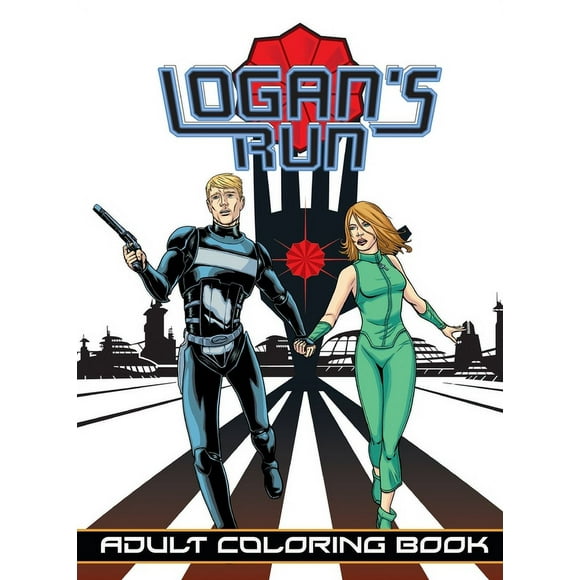 Logan's Run: Logan's Run: Adult Coloring Book (Paperback)