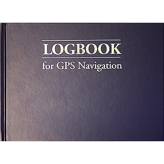 Logbooks Logbook for GPS Navigation: Compact, for Small Chart Tables, Book 4, (Hardcover)