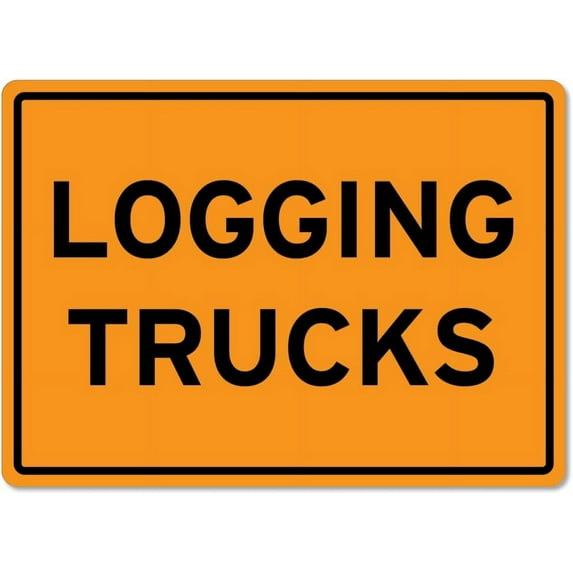 Logging Trucks Sign Traffic and Parking Trucking Metal Tin Sign 8x12 Inches Caution Danger Safety Security Warning Notice Signs