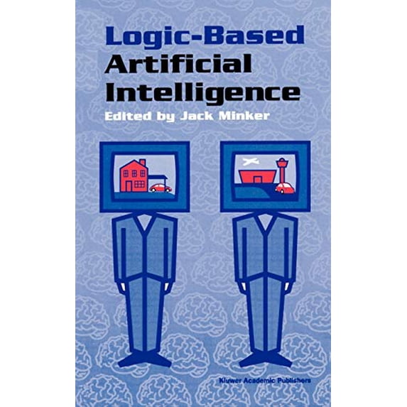 Pre-Owned Logic-Based Artificial Intelligence: 597 (The Springer International Series in Engineering and Computer Science, 597) Hardcover