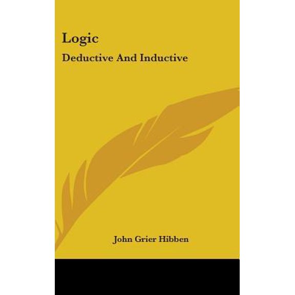 Logic: Deductive and Inductive Hardcover