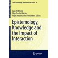 thumbnail image 1 of Logic, Epistemology, and the Unity of Science: Epistemology, Knowledge and the Impact of Interaction (Paperback), 1 of 1