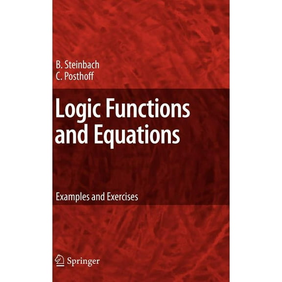 Logic Functions and Equations: Examples and Exercises, (Hardcover)