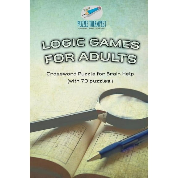 Logic Games for Adults Crossword Puzzle for Brain Help (with 70 puzzles!) (Paperback)