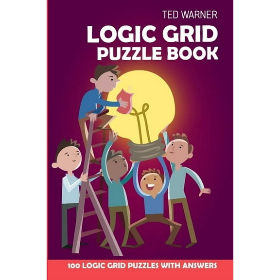 Logic Grid Puzzle Book: Eulero Puzzles - 100 Logic Grid Puzzles With Answers (Paperback) by Ted Warner