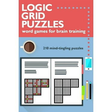 Logic Grid Puzzles: Word Games for Brain Training, (Paperback)