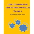 thumbnail image 1 of Logic : Its Proper Use; How to Think Logically, 1 of 1