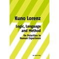 thumbnail image 1 of Logic, Language and Method - On Polarities in Human Experience: Philosophical Papers, (Hardcover), 1 of 1