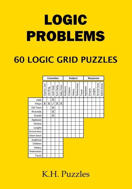 Logic System Problems Logic Problems: 60 Logic Grid Puzzles, (Paperback) - Walmart.com