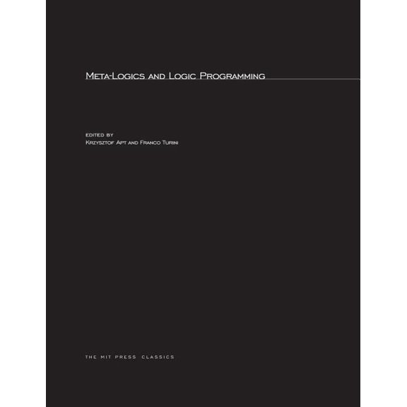 Logic Programming Meta-Logics and Logic Programming, (Paperback)