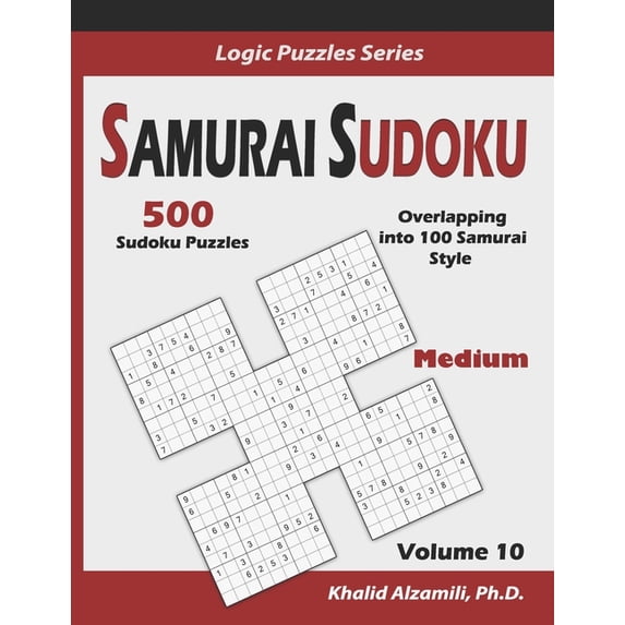 Logic Puzzles Samurai Sudoku: 500 Medium Sudoku Puzzles Overlapping