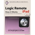 thumbnail image 1 of Logic Remote (iPad) - How it Works: A new type of manual - the visual approach (Paperback) by Edgar Rothermich, 1 of 1