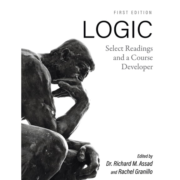 Logic: Select Readings and a Course Developer, (Hardcover)