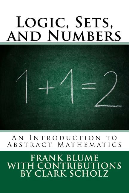 Logic, Sets, and Numbers: An Introduction to Abstract Mathematics ...