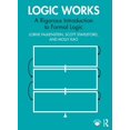thumbnail image 1 of Logic Works: A Rigorous Introduction to Formal Logic, (Paperback), 1 of 1