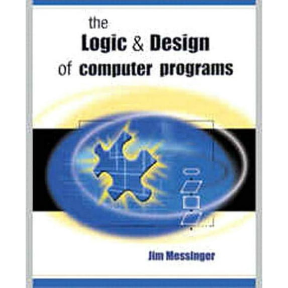 Pre-Owned Logic and Design of Computer Programs (Paperback) 1576761304 9781576761304