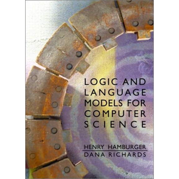 Pre-Owned Logic and Language Models for Computer Science (Paperback) 0130654876 9780130654878