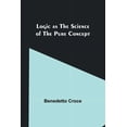 thumbnail image 1 of Logic as the Science of the Pure Concept, (Paperback), 1 of 1