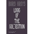 thumbnail image 1 of Logic of the Collection, (Paperback), 1 of 1