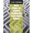 thumbnail image 1 of Logica: ABCD Tomas de Aquino Examinado Con Logica Modal: Visión Moderna de Aquino (Paperback), 1 of 1