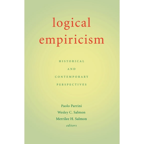 Logical Empiricism: Historical & Contemporary Perspectives, (Paperback)