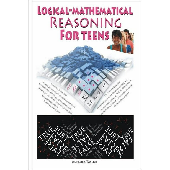 Logical-Mathematical Reasoning for Teens, (Paperback)