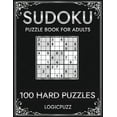 thumbnail image 1 of Logicpuzz 100 Sudoku Puzzles Hard: Large Print Sudoku Puzzles Book for Advanced Solvers - Improve Your Memory (Paperback), 1 of 1