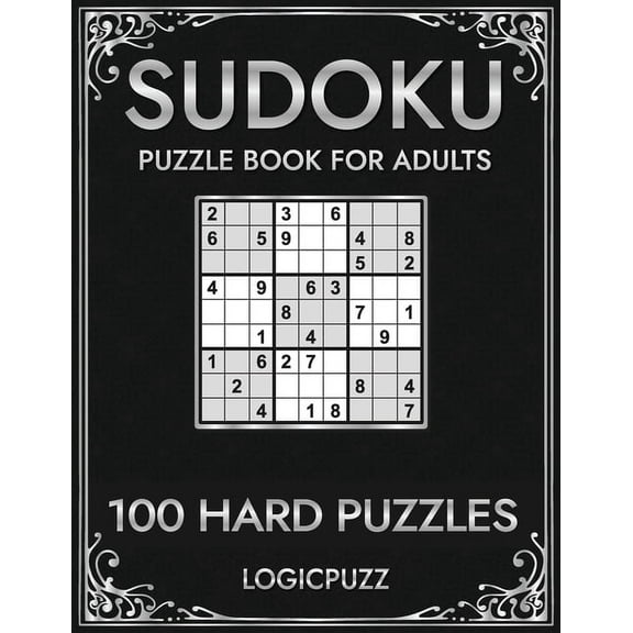 Logicpuzz 100 Sudoku Puzzles Hard: Large Print Sudoku Puzzles Book for Advanced Solvers - Improve Your Memory (Paperback)