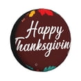 thumbnail image 1 of Logiee Happy Thanksgiving Print Spare Tire Cover, Universal Wheel Protectors,Waterproof Dust-Proof UV Sun Wheel Tire Cover,Fit for SUV, RV, Travel Trailer, Truck-16 inch, 1 of 6