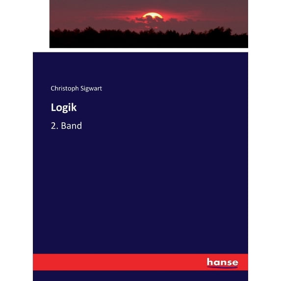 Logik: 2. Band, (Paperback)