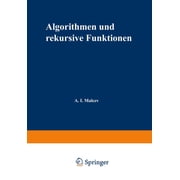 Logik Und Grundlagen Der Mathematik Algorithmen Und Rekursive Funktionen, Paperback
