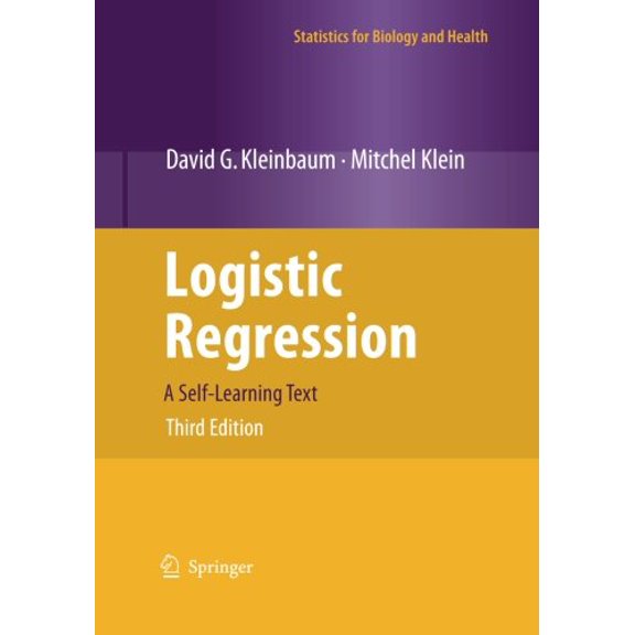 Pre-Owned Logistic Regression: A Self-Learning Text (Hardcover) 1441917411 9781441917416
