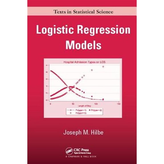 Pre-Owned Logistic Regression Models (Chapman & Hall/CRC Texts in Statistical Science) Paperback