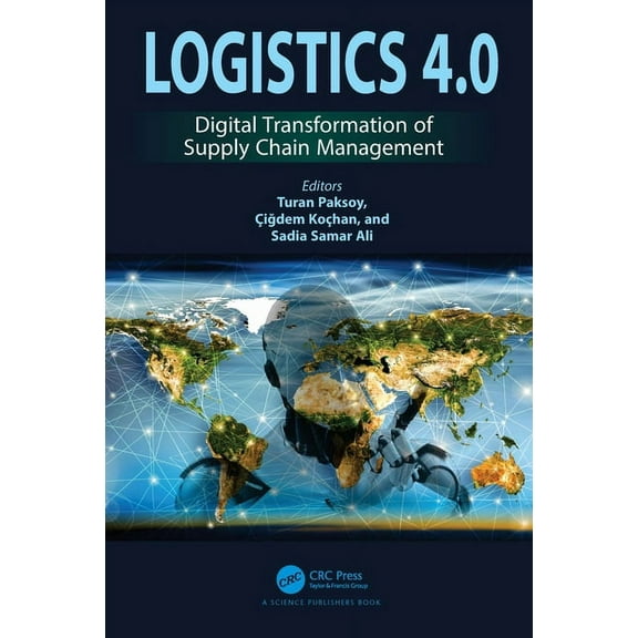 Logistics 4.0: Digital Transformation of Supply Chain Management, (Paperback)